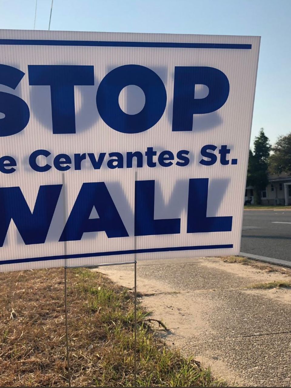 Stop The Cervantes Street Wall New Signs Pop Up In Opposition Wear